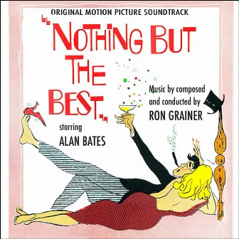 Nothing But the Best (Highlights from Original Movie Soundtrack) by Ron Grainer