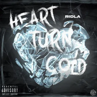 Heart Turn Cold by Ridla