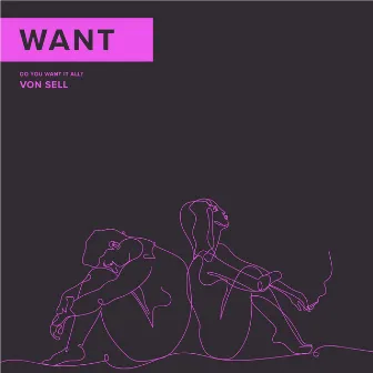 Want by Von Sell