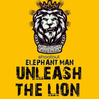 Unleash the Lion (Elephant man Skit) by Shak Manaly