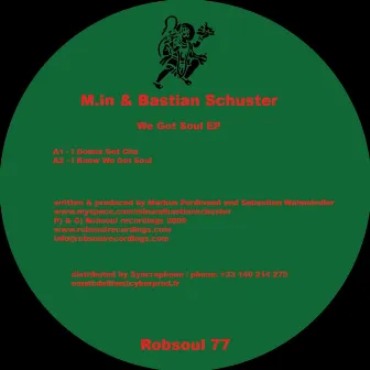 We Got Soul EP by Bastian Schuster