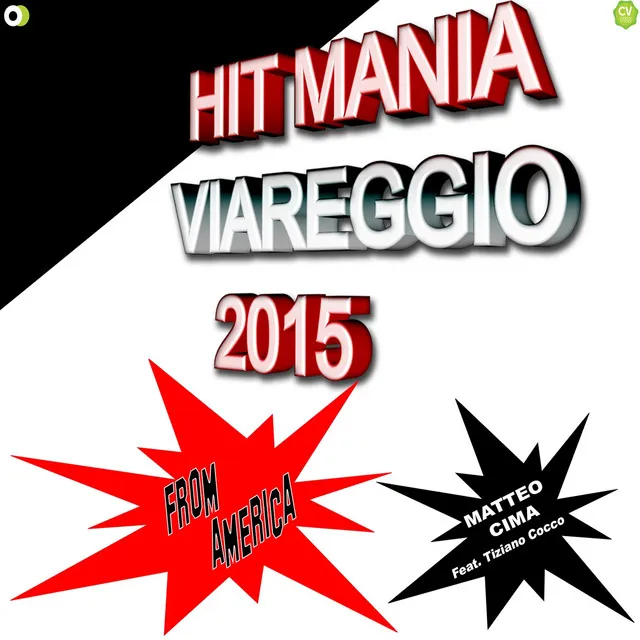 From America - Hit Mania Viareggio 2015