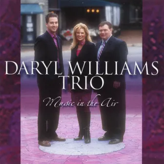 Music In The Air by Daryl Williams Trio