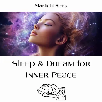 Sleep & Dream for Inner Peace by Starlight Sleep