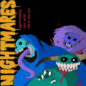 Nightmares by Martin Hopeful