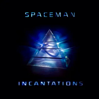 Incantations by Spaceman