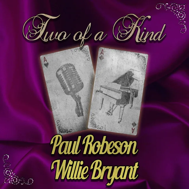 Two of a Kind: Paul Robeson & Willie Bryant