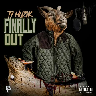 Finally Out by Ty Muzik