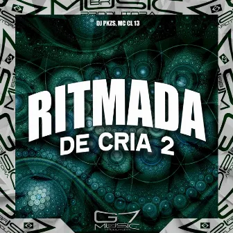 Ritmada de Cria 2 by DJ PKZS