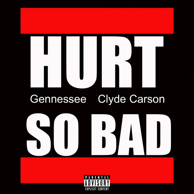 Hurt So Bad (feat. Clyde Carson)