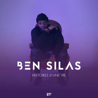 Histoires d'une vie by Ben Silas