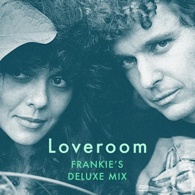 Loveroom (Frankie's Deluxe Mix)