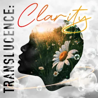 Translucence: Clarity by Mia Bellissima