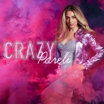 Crazy by Pareli