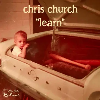 Learn (Big Stir Single No. 119) by Chris Church