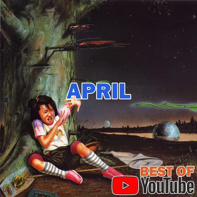 Best of YouTube: April