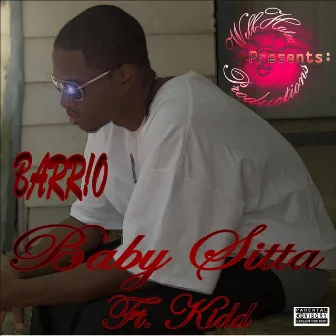 Baby Sitta (feat. Kidd) by Barrio