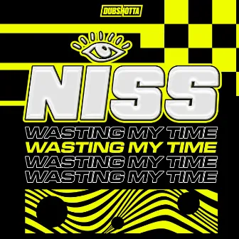 Wasting My Time by Niss