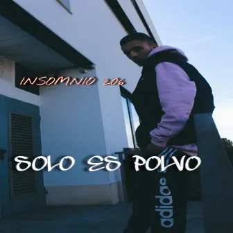 Solo Es Polvo by Insomnio 206