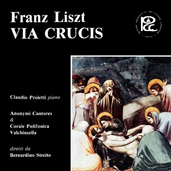 Franz Liszt: Via Crucis by Bernardino Streito