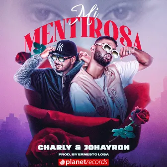 Mi Mentirosa by Charly & Johayron