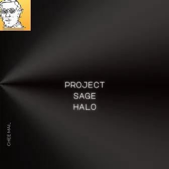 PROJECT SAGE HALO by Ghee Mail