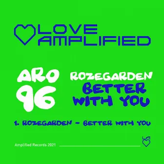 Better With You by Rozegarden