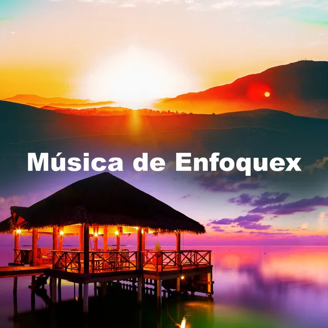 Música de Enfoquex