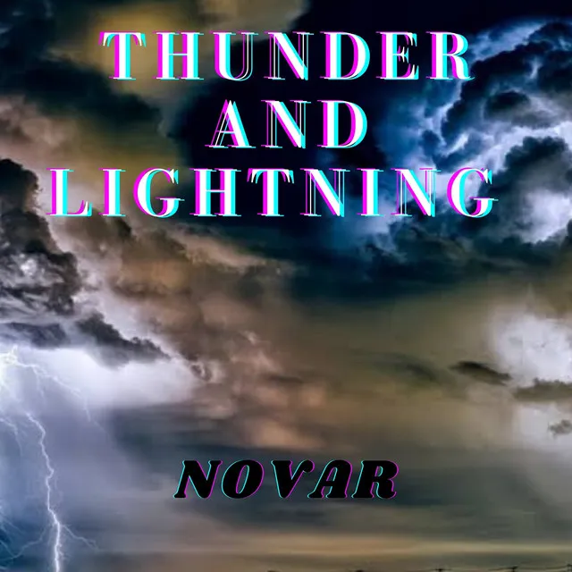 Thunder and Lightning