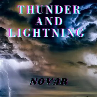 Thunder and Lightning by Novar