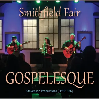 Gospelesque by Smithfield Fair