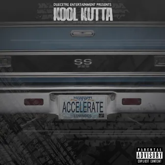 Accelerate by Kool Kutta