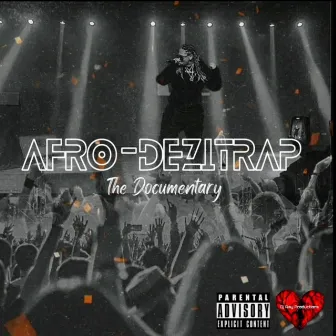 Afro-DeziTrap The Documentary by Dj Ray