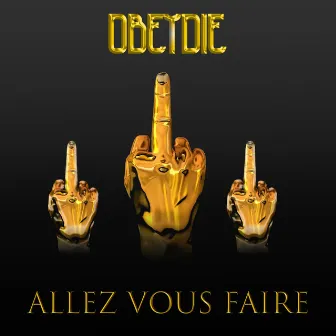 Allez vous faire by Obeydie