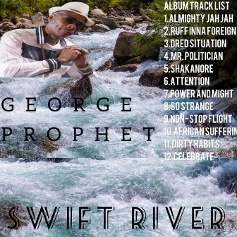 Swift River by George Prophet