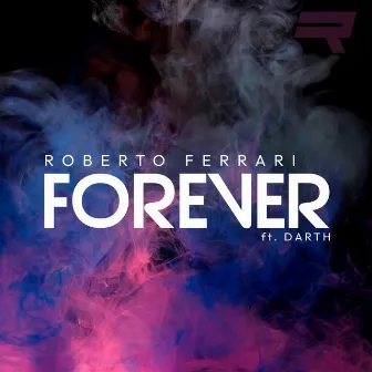 Forever by Roberto Ferrari