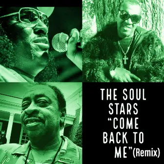 Come Back To Me (Remix) by The Soul Stars