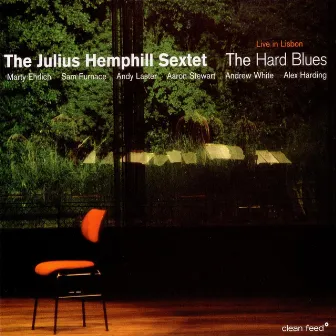 The Hard Blues : Live in Lisbon by The Julius Hemphill Sextet