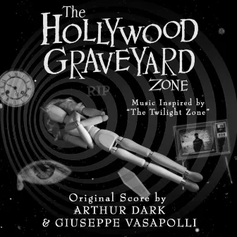 The Hollywood Graveyard Zone (Original Score) by Arthur Dark