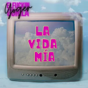 LA VIDA MIA by Yoger