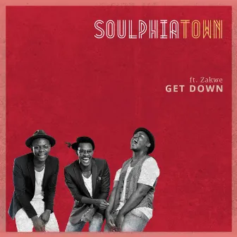 Get Down (feat. Zakwe) by Soulphiatown