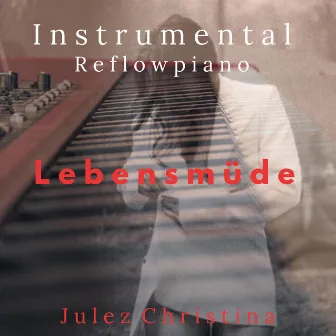 Lebensmüde (Piano Instrumental) by Julez Christina