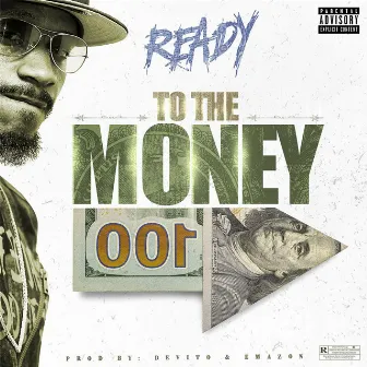 To the Money by Ready