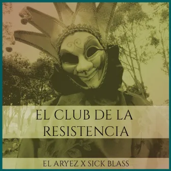 El Club de la Resistencia by El Aryez