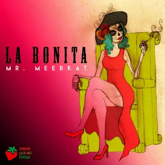 La Bonita by Mr Meerkat