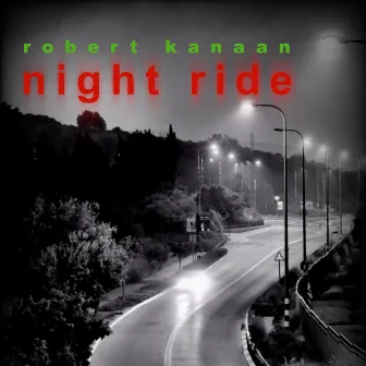 Night Ride by Robert Kanaan