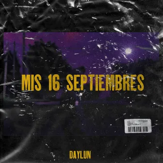 Mis 16 Septiembres by Daylun