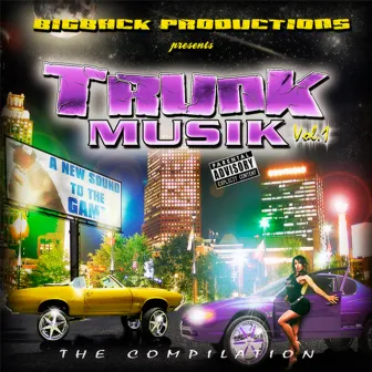 BigBack Productions Presents Trunk Muzik vol.1 by Dirtyboi Music