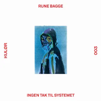 Ingen Tak Til Systemet by Rune Bagge