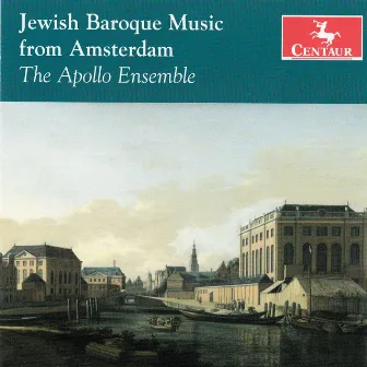 Jewish Baroque Music from Amsterdam by Apollo Ensemble